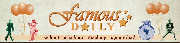 Famous Daily